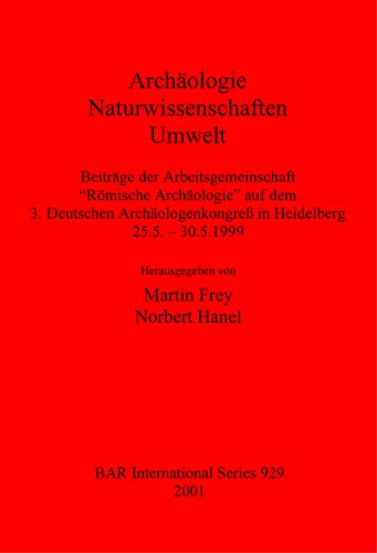 Archäologie – Naturwissenschaften – Umwelt: Beiträge der Arbeitsgemeinschaft 