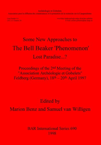 Lost Paradise...?: Some New Approaches to the Bell Beaker 'Phenomenon' : Proceedings of the 2nd Meeting of the 