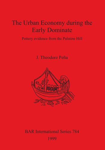 The Urban Economy during the Early Dominate: Pottery evidence from the Palatine Hill