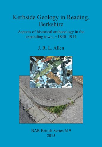 Kerbside Geology in Reading, Berkshire: Aspects of historical archaeology in the expanding town, c.1840-1914