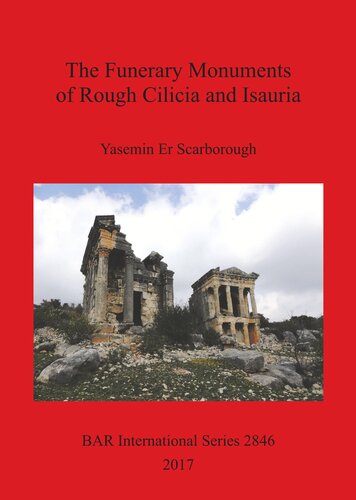 The Funerary Monuments of Rough Cilicia and Isauria