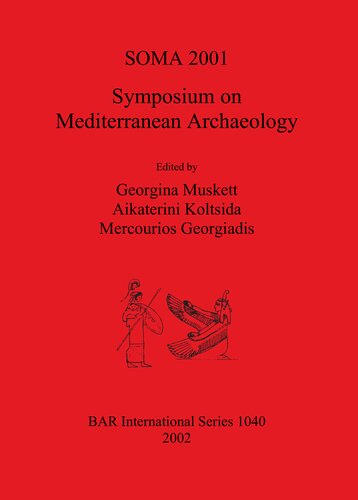 SOMA 2001 - Symposium on Mediterranean Archaeology: Proceedings of the Fifth Annual Meeting of Postgraduate Researchers, The University of Liverpool, 23-25 February 2001