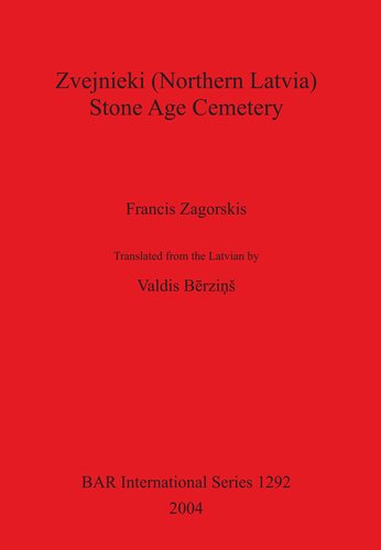 Zvejnieki (Northern Latvia) – Stone Age Cemetery