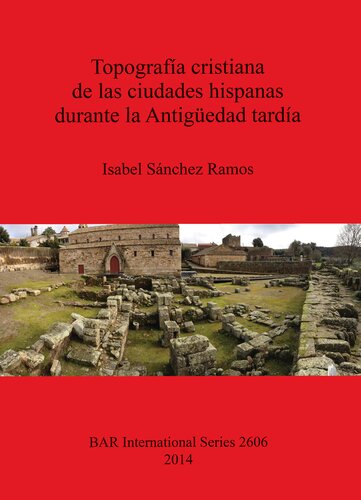 Topografía cristiana de las ciudades hispanas durante la Antigüedad tardía