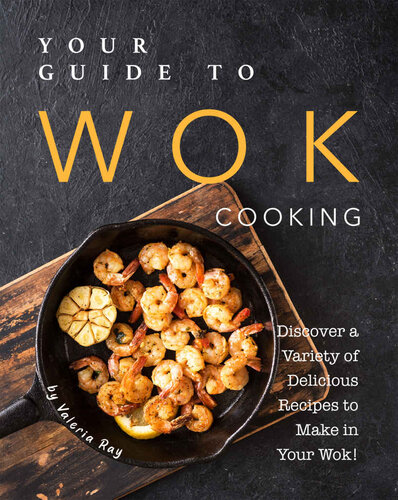 Your Guide to Wok Cooking: Discover A Variety of Delicious Recipes to Make in Your Wok