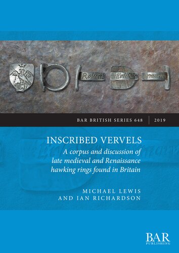 Inscribed Vervels: A corpus and discussion of late medieval and Renaissance hawking rings found in Britain