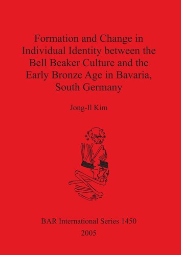 Formation and Change in Individual Identity between the Bell Beaker Culture and the Early Bronze Age in Bavaria, South Germany