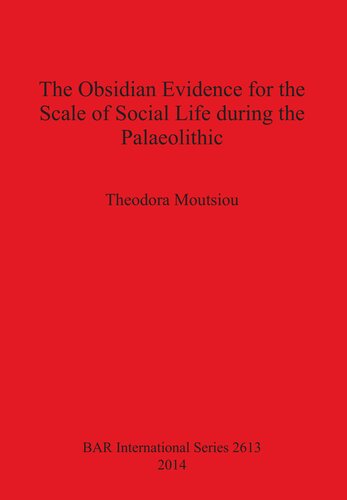 The Obsidian Evidence for the Scale of Social Life during the Palaeolithic