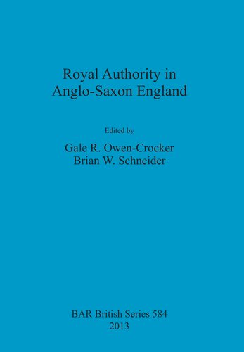 Royal Authority in Anglo-Saxon England