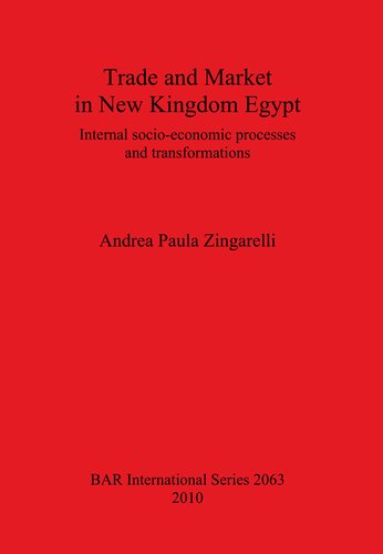 Trade and Market in New Kingdom Egypt: Internal socio-economic processes and transformations