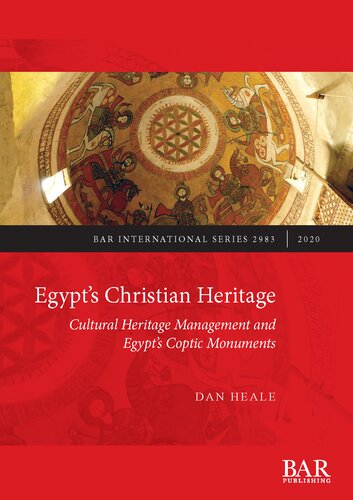 Egypt’s Christian Heritage: Cultural Heritage Management and Egypt’s Coptic Monuments