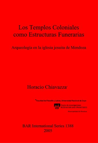 Los Templos Coloniales como Estructuras Funerarias: Arqueología en la iglesia jesuita de Mendoza