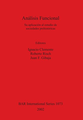 Análisis Funcional: Su aplicación al estudio de sociedades prehistóricas