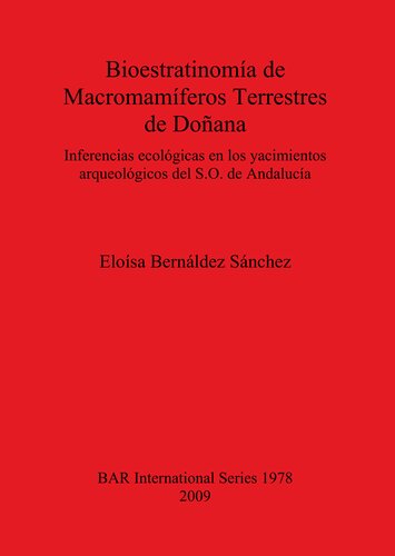 Bioestratinomía de Macromamíferos Terrestres de Doñana: Inferencias ecológicas en los yacimientos arqueológicos del S.O. de Andalucía