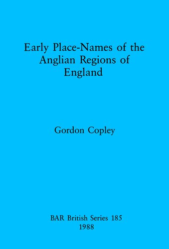 Early Place Names of the Anglian Regions of England