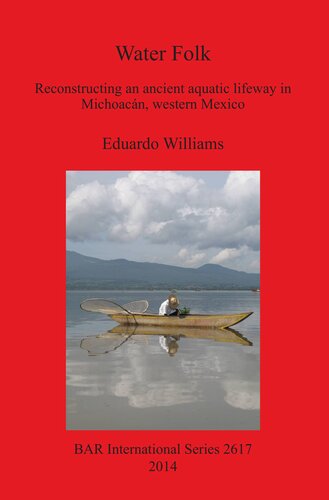 Water Folk: Reconstructing an Ancient Aquatic Lifeway in Michoacán, Western Mexico