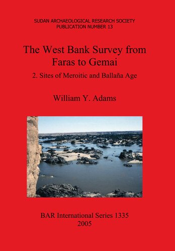 The West Bank Survey from Faras to Gemai: 2. Sites of Meroitic and Ballaña Age