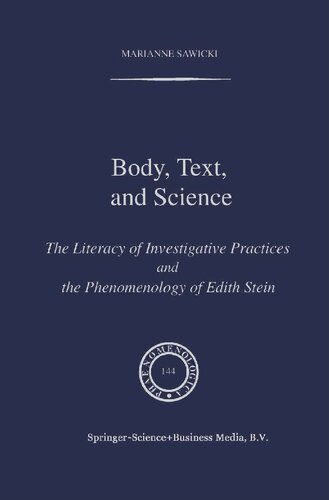 Body, Text, and Science - Literacy of Investigative Practices and Phenomenology of Edith Stein