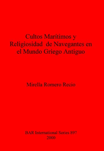 Cultos Marítimos y Religiosidad de Navegantes en el Mundo Griego Antiguo