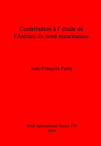 Contribution à l'étude de L'Atérien du nord mauritanien