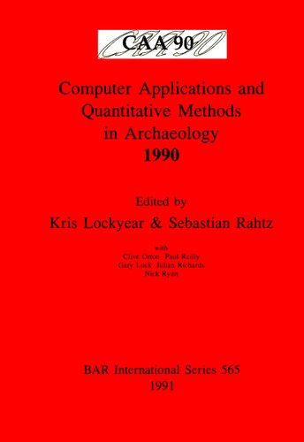 Computer Applications and Quantitative Methods in Archaeology 1990