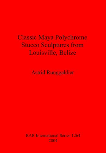 Classic Maya Polychrome Stucco Sculptures from Louisville, Belize