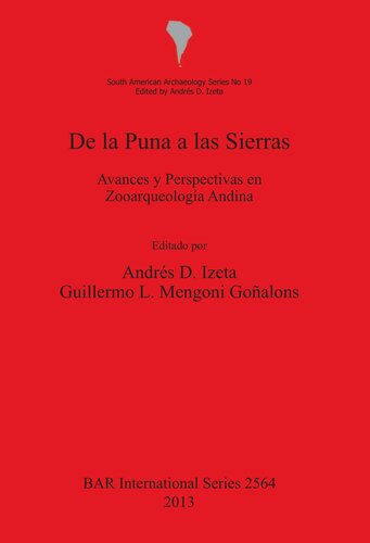 De la Puna a las Sierras: Avances y Perspectivas en Zooarqueología Andina