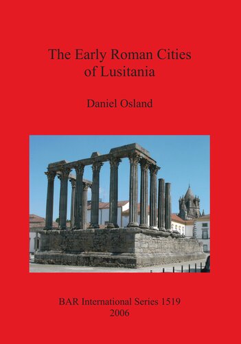 The Early Roman Cities of Lusitania