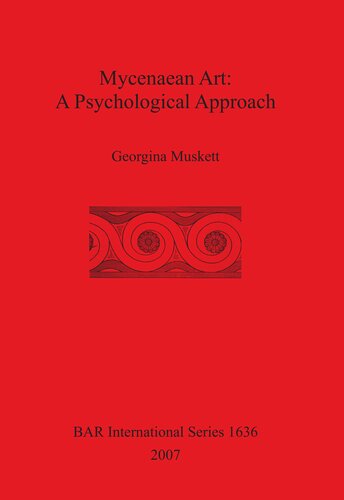 Mycenaean Art: A Psychological Approach