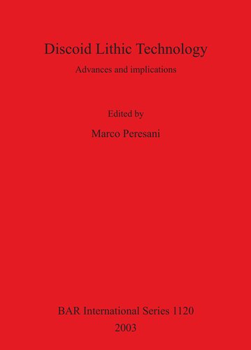 Discoid Lithic Technology: Advances and implications