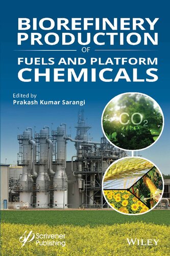 Biorefinery Production of Fuels and Platform Chemicals Production of Fuels and Platform Chemicals