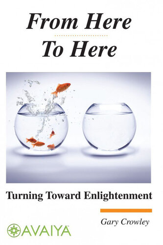 From Here to Here: Turning Toward Enlightenment