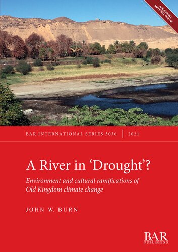 A River In ‘Drought'? Environment and cultural ramifications of Old Kingdom climate change