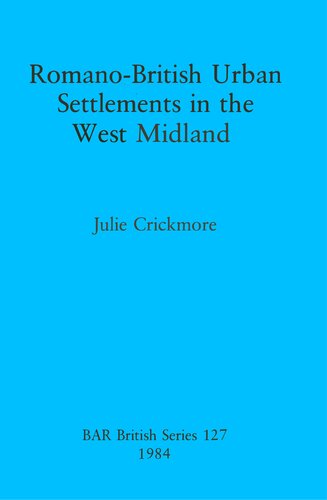 Romano-British Urban Settlements in the West Midlands