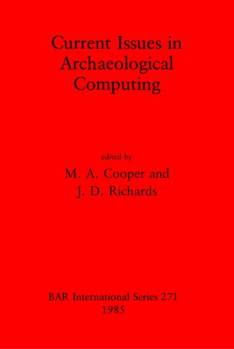 Current Issues in Archaeological Computing