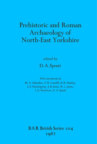 Prehistoric and Roman Archaeology of North-East Yorkshire