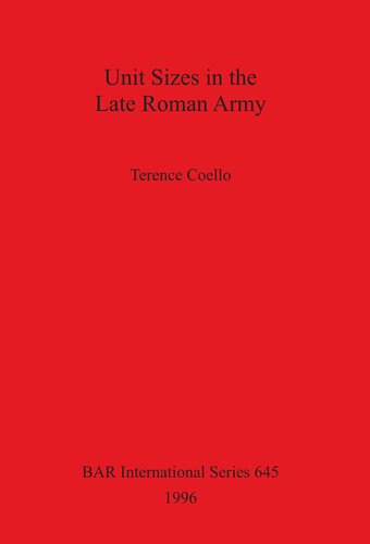 Unit Sizes in the Late Roman Army