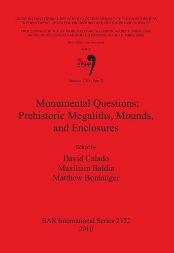 Session C68 (Part I): Monumental Questions: Prehistoric Megaliths, Mounds, and Enclosures