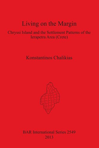 Living on the Margin: Chryssi Island and the Settlement Patterns of the Ierapetra Area (Crete)