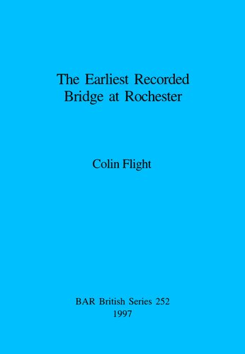 The Earliest Recorded Bridge at Rochester