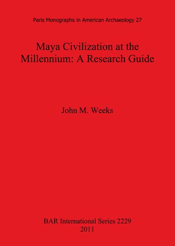 Maya Civilization at the Millennium: A Research Guide