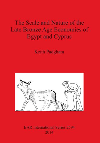 The Scale and Nature of the Late Bronze Age Economies of Egypt and Cyprus