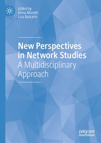 New Perspectives in Network Studies: A Multidisciplinary Approach