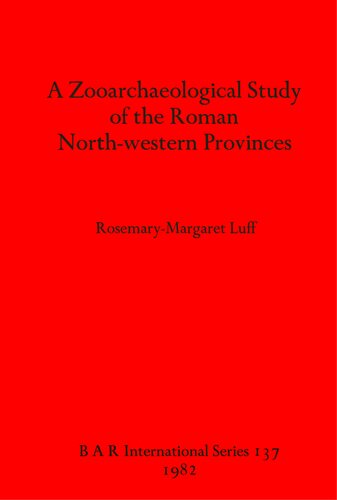 A Zooarchaeological Study of the Roman North-western Provinces