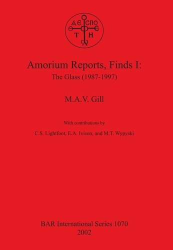 Amorium Reports, Finds I: The Glass (1987-1997)