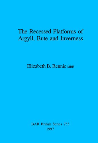 The Recessed Platforms of Argyll, Bute and Inverness