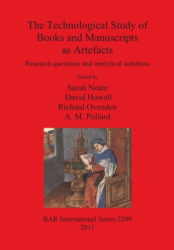 The Technological Study of Books and Manuscripts as Artefacts: Research questions and analytical solutions