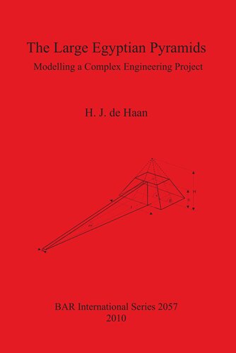 The Large Egyptian Pyramids: Modelling a Complex Engineering Project