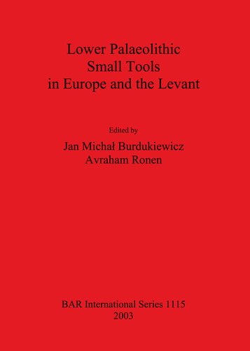 Lower Palaeolithic Small Tools in Europe and the Levant