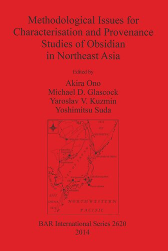 Methodological Issues for Characterisation and Provenance Studies of Obsidian in Northeast Asia